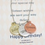 Believe, Wish, Dream for happy tomorrows. This three toned birthday wish necklace is sure to make any birthday special. Make a wish and dream for bright tomorrows. 