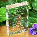 Your Mom has always been there for you; through good times & bad. She always supports your dreams and helps guide you along the way. Show your Mom how lucky you are to have her with a Personalized Poem Keepsake engraved just for her. Our elegantly clear Personalized Mothers Day Keepsake stands 4" x 6" with soft scalloped edges measuring 1" thick. Engraved keepsake for mom includes FREE personalization! Personalize your Mothers Day Keepsake with up to 6 names. 