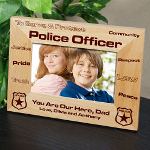 Give your favorite Policeman this handsome Personalized Police Officer Picture Frame as a thoughtful & personal gift to enjoy while spending time at the station. Dad, Uncle or Grandfather is sure to love your favorite picture placed in this Personalized Picture Frame. An excellent Fathers Day gift, he is sure to enjoy every day.